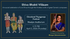 Shiva Bhakti Vilasam at Cleveland Thyagaraja Festival