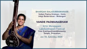 Bhargavi Balasubramanian’s concert for Vande Padmanabham, Jan 10th 2026