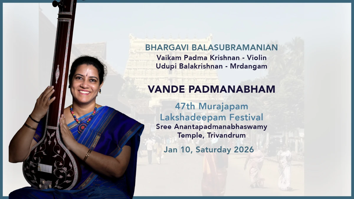 Bhargavi Balasubramanian’s concert for Vande Padmanabham, Jan 10th 2026